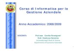 Corso di Informatica per la Gestione Aziendale · (Software per la produzione, sistemi per la gestione dei clienti o dei fornitori, archiviazione ottica, etc.) 6. Evoluzione dell’