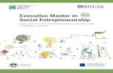 Executive Master in Social Entrepreneurshipte d’aula per ogni modulo + formazione a di- ... fabbisogno di rinnovamento e di sviluppo delle imprese sociali italiane, incre- ... attraverso