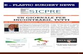 E PLASTIC SURGERY NEWS - Sicpre · 2020. 8. 4. · 3 sicpre societa’ italiana di chirurgia plastica ricostruttiva-rigenerativa ed estetica e –plastic surgery news sicpre anno