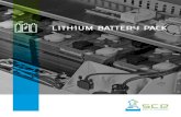 LITHIUM BATTERY PACK - SCE...l’equalizzazione dello stato di carica degli elementi che compongono il pacco batterie, possibile solamente attraverso l’uso del BMS. In sinstesi il