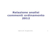 Relazione analisi commenti ordinamento 2012 · 2012. 9. 5. · Salerno 28 - 30 agosto 2012 16 Dei 393 commenti, 164 sono risultati particolarmente significativi D*. Fra questi ho