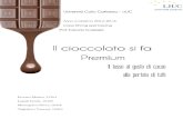 Il cioccolato si fa Premium- PDF...imprese multinazionali quali Ferrero, Mars, Nestlè e Lindt & Sprungli. I players sopracitati si spartiscono il mercato italiano del cioccolato contendendosi