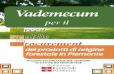 Vademecum - Regione PiemonteQuesto Vademecum è realizzato da Antonio Brunori, dottore forestale e giornalista. 3 Vademecum per il Green Public Procurement dei prodotti di origine