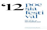 Ottava edizione Dal 27 al 30 settembre 2012...sotto con una nuova edizione di poesia Festival, nel classico appuntamento di fine settembre, quando l’azzurro ... Lo spirito dell’Antologia