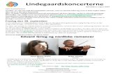 Lindegaardskoncerterne august... · 2019. 9. 12. · Tomaso Antonio Vitali: Ciaconne for bratsch og klaver Avo Pärt: Fratres for bratsch og klaver Læs mere HER - Køb billetter