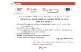 UNI EN 1090-1 · 2015. 3. 24. · UNI EN 1090-1 Ing. Igor Menicatti ICMQ S.p.A. – Responsabile Settore Certificazione di Prodotto Ravenna – 20 marzo 2015. Chi è ICMQ? ENTE DI