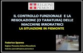 IL CONTROLLO FUNZIONALE E LA REGOLAZIONE (O ......controllo funzionale delle macchine irroratrici in uso in Italia GRUPPO DI LAVORO TECNICO ENAMA Creato nel 2005, composto da personale