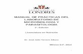 MANUAL DE PRÁCTICAS DEL LABORATORIO DE MICROBIOLOGÍA … · 2014. 4. 1. · MICROBIOLOGIA Y PARASITOLOGIA . I. El curso de microbiología y parasitología es Teórico- práctico