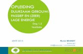 Opleiding duurzaam gebouw : Passief en (zeer) lage energie ......2015/02/12  · OPLEIDING "DUURZAAM GEBOUW: PASSIEF EN (ZEER) LAGE ENERGIE" – BIM – lente 2015 DOELSTELLING(EN)
