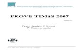 PROVE TIMSS 2007 TIMSS...PROVE TIMSS 2007 Versione 2.0 Prove rilasciate di Scienze IV Classe primaria INVALSI – Villa Falconieri - Via Borromini, 5 - 00044 Frascati – RM tel. 06