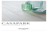 CASAPARK - CRB · Perché questa protezione duri a lungo, conservando la bellezza del parquet, vi offriamo vari prodotti di pulizia e cura, ideali per il vostro pavimento. Tutti i