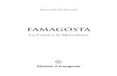 Famagosta - Edizioni Il Frangente | Verona (Italy) · 2017. 1. 24. · stradioti accerchiarono il manipolo, costringendolo alla resa. «Basta», gridò Pietro con voce stentorea,