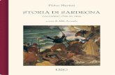 BIBLIOTHECA SARDA - Sardegna Cultura · 2006. 7. 28. · La Storia di Sardegna, pur collocandosi apparentemente all’interno di un omogeneo percorso culturale, rappresenta una vera