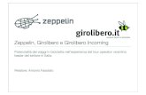 Zeppelin, Girolibero e Girolibero Incoming · 2018. 10. 24. · Girolibero.it, vacanze facili in bicicletta • Girolibero è oggi il principale operatore in Italia specializzato