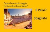 Qual è l’evento di maggior richiamo turistico a Siena? Il ...Legge di stabilita 2016 91 milioni di euro 2016 –2017 –2018 Legge di stabilità 2017 287 milioni di euro 2017 -
