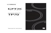 TP70 Owner’s Manual · 2019. 10. 28. · 6 TP70 Manuale di istruzioni Come illustrato nelle figure seguenti, installare il pad batteria su un electronic drum rack o su un supporto