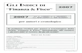 G LI I NDICI DI 2007 ﬁ Finanza Fisco ﬂ · 2014. 6. 7. · Finanza & Fisco 6 INDICE PER AUTORI STUDI E ARTICOLI ANGELO AMOROSO I più recenti pronunciamenti giurisprudenziali confermano