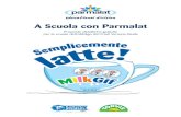 A Scuola con Parmalateducational.parmalat.it/wp-content/uploads/2018/09/...A Scuola con Parmalat Proposte didattiche gratuite per le scuole dell’obbligo del Friuli Venezia Giulia