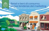 Retail e beni di consumo: nuove tendenze del marketing · 2021. 8. 12. · * "Retail Shopper First" di Salesforce e Publicis.Sapient, agosto 2018. Molto d'accordo/d'accordo. ** Miglioramento