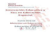 Guía Docente - UCAVILA · 2020. 2. 3. · Guía docente de: Innovación educativa y Tics en Educación Especial 7 . 2.3. RESULTADOS DE APRENDIZAJE El alumno, en las asignaturas que