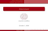 Determinanti - Università degli studi di Padovacandiler/didafiles/matdue/Determinanti.pdf · di determinanti che gli aspetti piu generali che sono alla base di questi calcoli, cercando