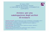 Aristos: per una catalogazione degli archivi di restauro - Ministero per i Beni e … · 2011. 10. 31. · restauro per conoscere le analisi diagnostiche, le tecniche e i materiali