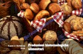 Produzioni biotecnologiche alimentari: il pane e i lievitati da forno · 2020. 1. 13. · pratica tanti sassolini. A volte arrotondati e a volte appuntiti. Granuli di amido fotografati