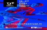 19 27 GIU 2021 - Torino Jazz Festival · Conservatorio Giuseppe Verdi _ H.17.30 _ H.21.00 POSTO UNICO NUMERATO € 5,00 Foto di K. Righi SAB_19 GIU 27 SET_ 3 OTT 2021 Info: torinojazzfestival.it