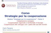 Corso Strategie per la cooperazione - uniroma1.it · 2017. 12. 2. · Il Fondo di Coesione, sin dal 1994, aiuta gli stati membri a ridurre le differenze economiche e sociali, da una