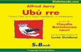 Ovvero l’Ubu roi - Ebooksitalia.com · 2006. 3. 19. · Ubu roi ou les Polonais e il personaggio stesso di Père Ubu non siano, in realtà, invenzioni genuine di JARRY3. In effetti