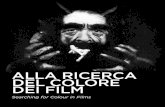 ALLA RICERCA DEL COLORE DEI FILM - Cineteca di Bolognacinetecadibologna.it/files/festival/CinemaRitrovato/2011... · 2011. 6. 25. · Epoque e, ovviamente, la pittura della luce da