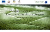 «Acqua e Agricoltura» L’irrigazione di precisione