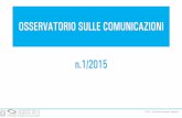 OSSERVATORIO SULLE COMUNICAZIONI n.1/2015