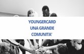 YOUNGERCARD UNA GRANDE COMUNITA'