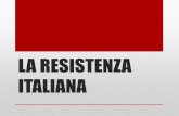LA RESISTENZA ITALIANA - WordPress.com