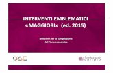 INTERVENTI EMBLEMATICI «MAGGIORI» (ed. 2015)
