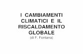 I CAMBIAMENTI CLIMATICI E IL RISCALDAMENTO GLOBALE