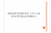 SHIZENSHUGI 自然主義 - UniBg