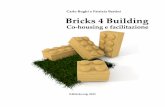 Carlo Bughi e Patrizia Bertini Bricks 4 Building