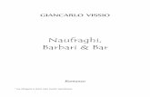 Naufraghi, Barbari & Bar