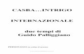 CASBA…INTRIGO INTERNAZIONALE due tempi di Guido Palliggiano