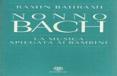 Bahrami, Ramin - Nonno Bach, La Musica Spiegata Ai Bambini