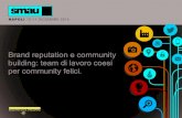 Brand reputation e community building: team di lavoro coesi per community felici