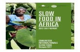 SLOW FOOD IN AFRICA -    minacce alla loro sovranit alimentare, e mettendoli in condizione di opporsi al controllo del sistema alimentare
