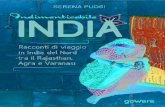 Indimenticabile india. Racconti di viaggio in India del ... goWare ¨ una startup fiorentina specializzata