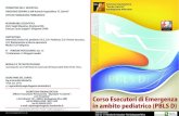 Corso Esecutori di Emergenza in ambito pediatrico (PBLS D) .PROGRAMMA 09.00 - 09.15 Presentazione