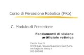 Corso di Percezione Robotica (PRo) C. Modulo di .RetinaRetina--like vision for visuo like vision