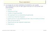 Test statistici - INFN Cagliari - Gruppo di Fisica .Test statistici Lo scopo di un test statistico