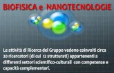 BIOFISICA e NANOTECNOLOGIE - unipa.it .BIOFISICA e NANOTECNOLOGIE Le attivit  di Ricerca del Gruppo