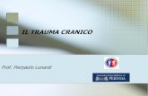 IL TRAUMA CRANICO - med.unipg.it Didattico/Neurochirurgia/Trauma...  Il trauma cranio-encefalico